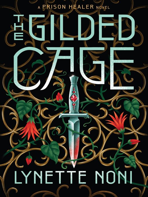 Lynette Noni创作的The Gilded Cage作品的详细信息 - 可供借阅